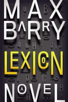 Read more about the article Lexicon by Max Barry